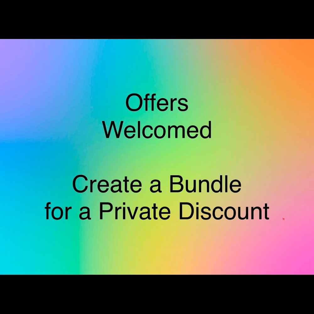 Offers Welcomed * Bundle for Private Discount